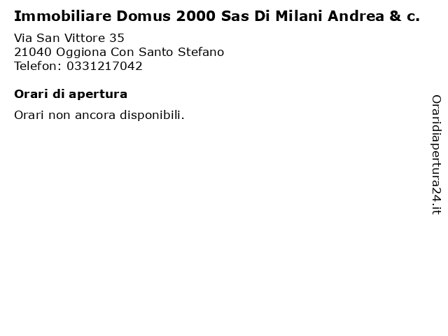 Immobiliare Domus 2000 Sas Di Milani Andrea & c. a Oggiona Con Santo Stefano: indirizzo e orari di apertura