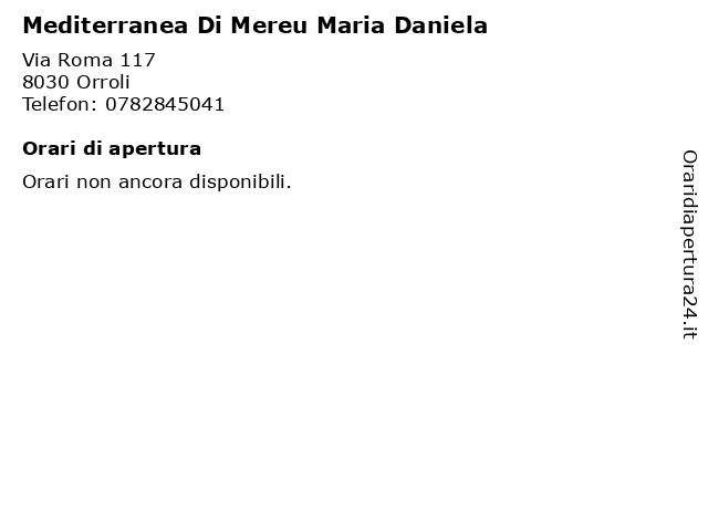Mediterranea Di Mereu Maria Daniela a Orroli: indirizzo e orari di apertura