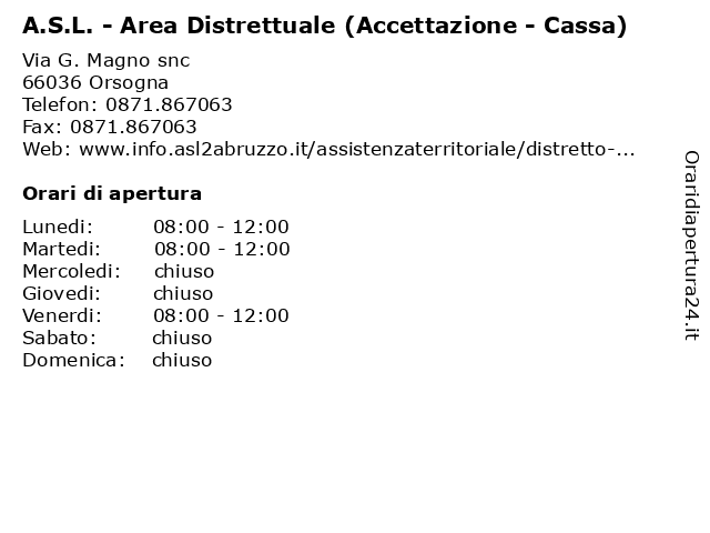A.S.L. - Area Distrettuale (Accettazione - Cassa) a Orsogna: indirizzo e orari di apertura