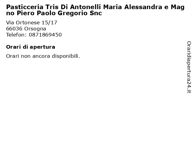 Pasticceria Tris Di Antonelli Maria Alessandra e Magno Piero Paolo Gregorio Snc a Orsogna: indirizzo e orari di apertura