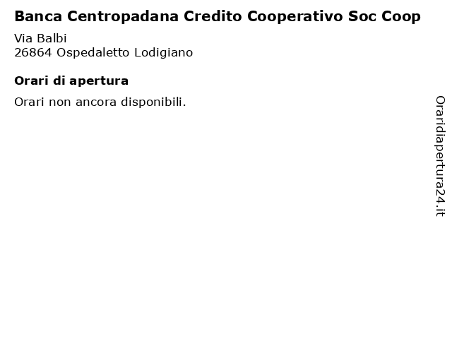 Banca Centropadana Credito Cooperativo Soc Coop a Ospedaletto Lodigiano: indirizzo e orari di apertura