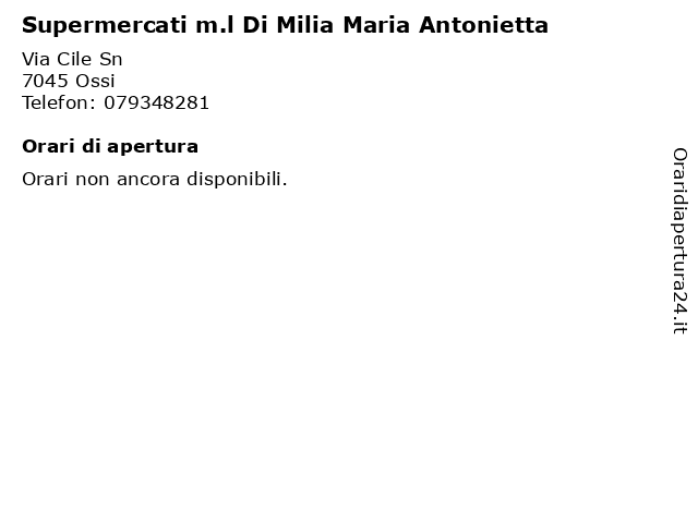 Supermercati m.l Di Milia Maria Antonietta a Ossi: indirizzo e orari di apertura