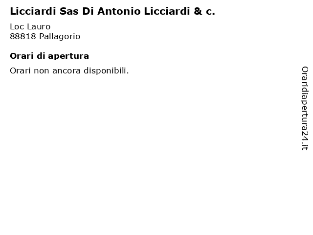 Licciardi Sas Di Antonio Licciardi & c. a Pallagorio: indirizzo e orari di apertura