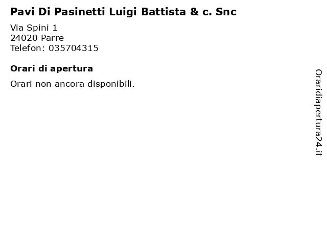 Pavi Di Pasinetti Luigi Battista & c. Snc a Parre: indirizzo e orari di apertura