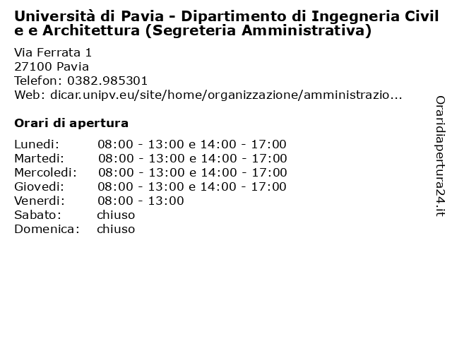 Università di Pavia - Dipartimento di Ingegneria Civile e Architettura (Segreteria Amministrativa) a Pavia: indirizzo e orari di apertura