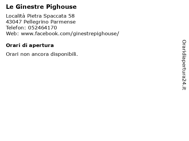 Le Ginestre Pighouse a Pellegrino Parmense: indirizzo e orari di apertura