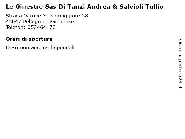 Le Ginestre Sas Di Tanzi Andrea & Salvioli Tullio a Pellegrino Parmense: indirizzo e orari di apertura