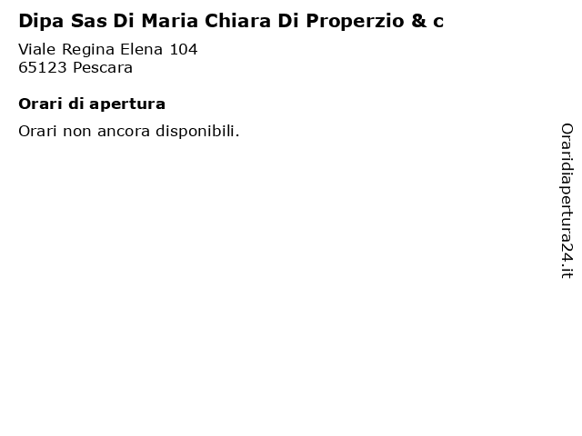 Dipa Sas Di Maria Chiara Di Properzio & c a Pescara: indirizzo e orari di apertura
