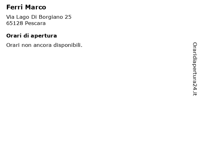 Ferri Marco a Pescara: indirizzo e orari di apertura