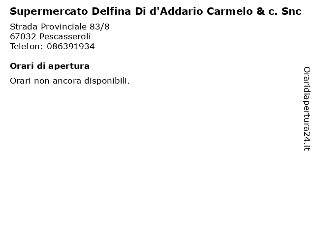 Supermercato Delfina Di d'Addario Carmelo & c. Snc a Pescasseroli: indirizzo e orari di apertura