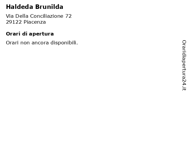Haldeda Brunilda a Piacenza: indirizzo e orari di apertura