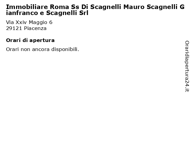 Immobiliare Roma Ss Di Scagnelli Mauro Scagnelli Gianfranco e Scagnelli Srl a Piacenza: indirizzo e orari di apertura