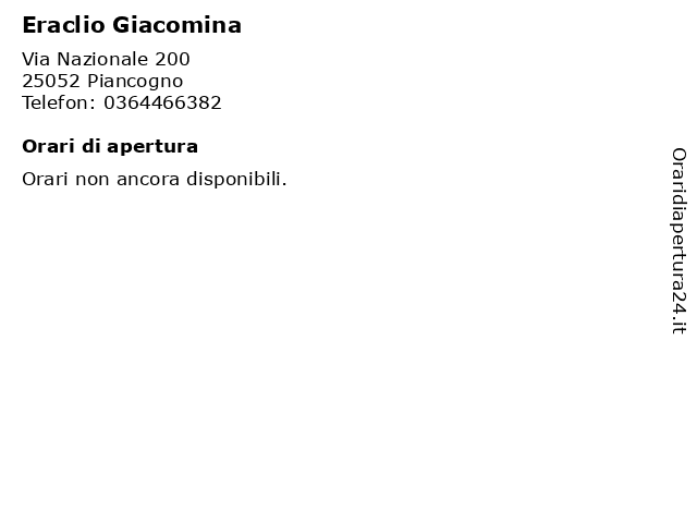 Eraclio Giacomina a Piancogno: indirizzo e orari di apertura