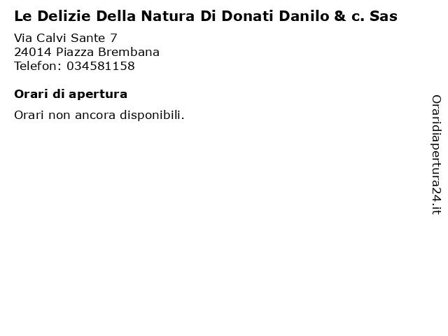 Le Delizie Della Natura Di Donati Danilo & c. Sas a Piazza Brembana: indirizzo e orari di apertura
