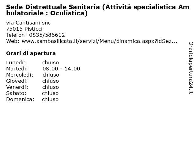 Sede Distrettuale Sanitaria (Attività specialistica Ambulatoriale : Oculistica) a Pisticci: indirizzo e orari di apertura