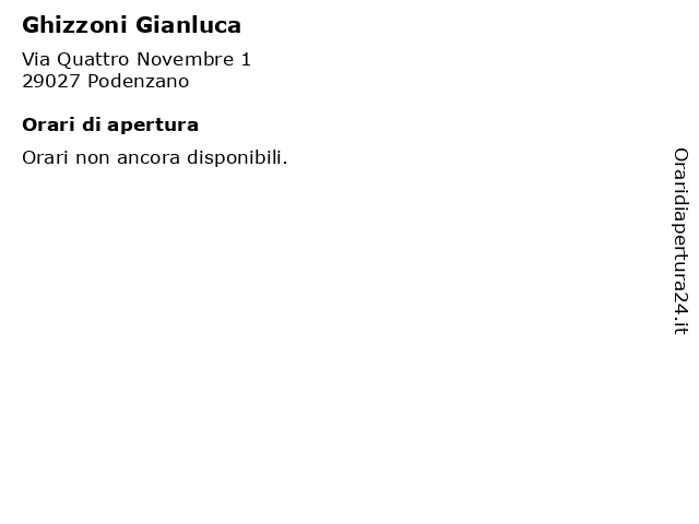 Ghizzoni Gianluca a Podenzano: indirizzo e orari di apertura