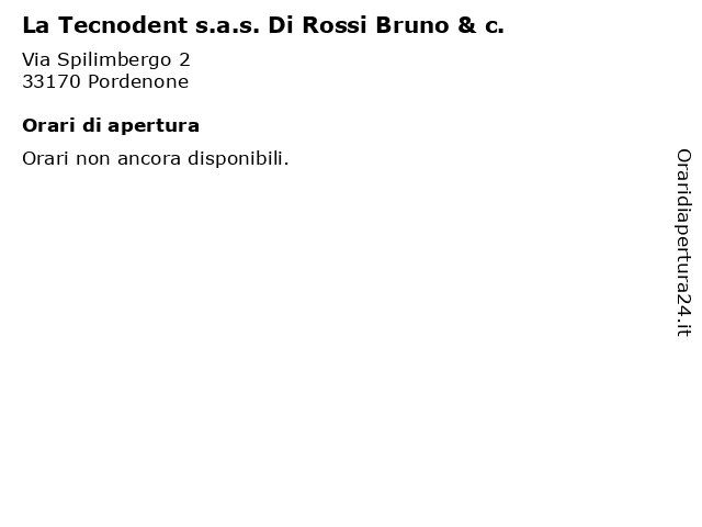 La Tecnodent s.a.s. Di Rossi Bruno & c. a Pordenone: indirizzo e orari di apertura
