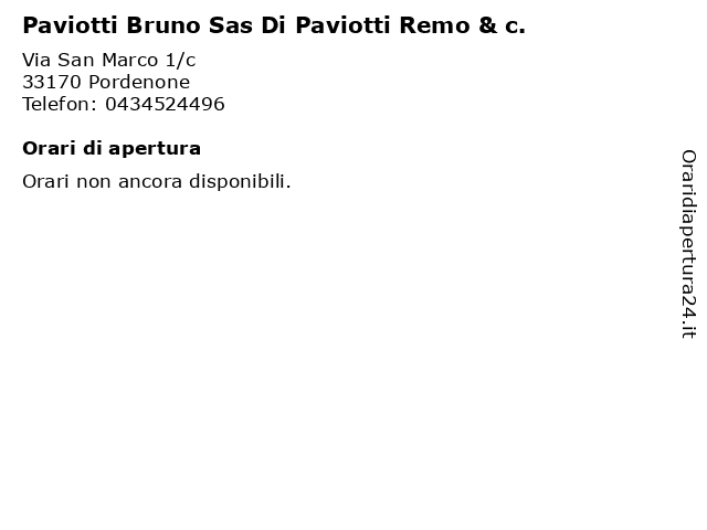 Paviotti Bruno Sas Di Paviotti Remo & c. a Pordenone: indirizzo e orari di apertura