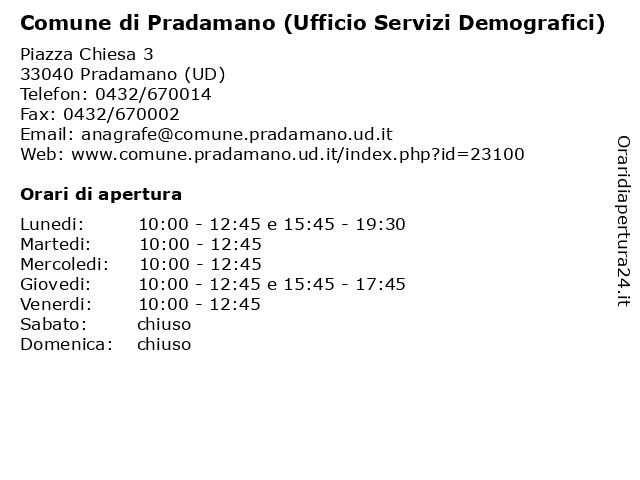 Comune di Pradamano (Ufficio Servizi Demografici) a Pradamano (UD): indirizzo e orari di apertura