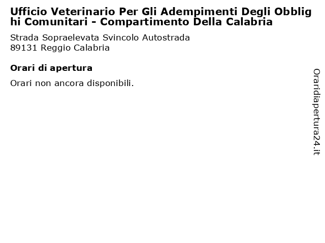 Ufficio Veterinario Per Gli Adempimenti Degli Obblighi Comunitari - Compartimento Della Calabria a Reggio Calabria: indirizzo e orari di apertura