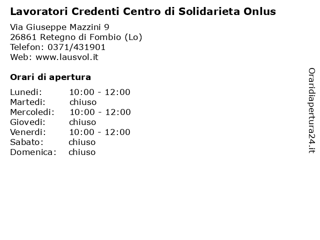 Lavoratori Credenti Centro di Solidarieta Onlus a Retegno di Fombio (Lo): indirizzo e orari di apertura