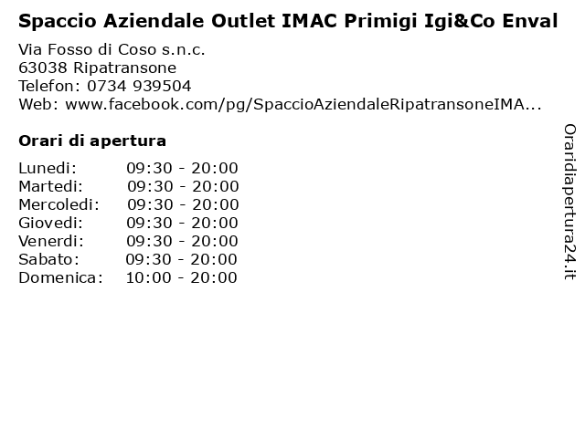 ᐅ Orari Spaccio Aziendale/Outlet IMAC Primigi Igi\u0026Co Enval | Via Fosso Di  Coso s.n.c., 63038 Ripatransone