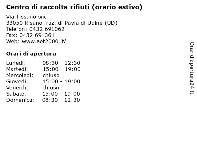 Centro di raccolta rifiuti (orario estivo) a Risano fraz. di Pavia di Udine (UD): indirizzo e orari di apertura