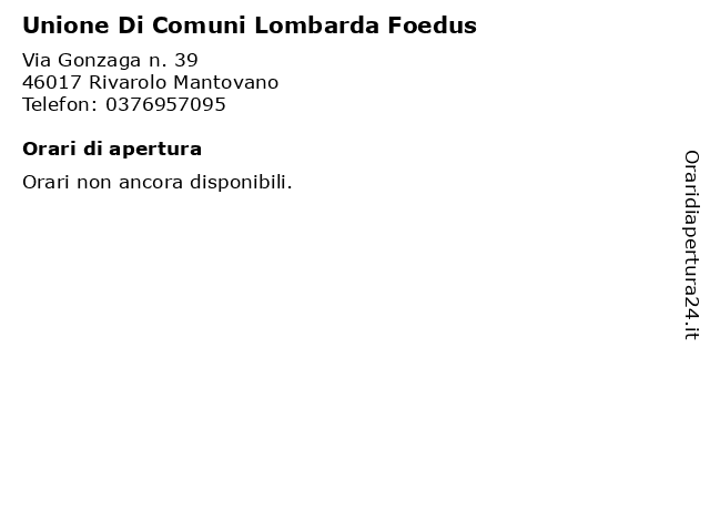 Unione Di Comuni Lombarda Foedus a Rivarolo Mantovano: indirizzo e orari di apertura