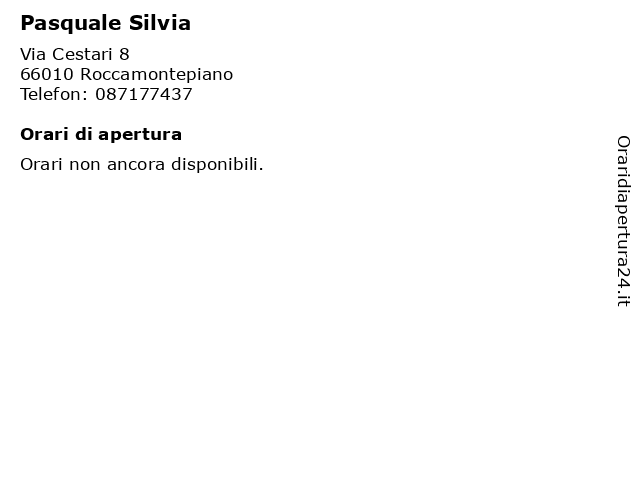 Pasquale Silvia a Roccamontepiano: indirizzo e orari di apertura