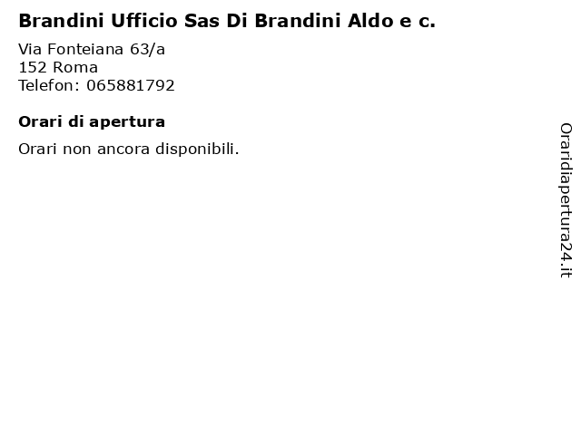 Brandini Ufficio Sas Di Brandini Aldo e c. a Roma: indirizzo e orari di apertura