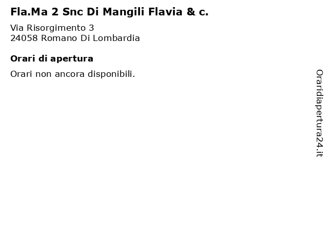Fla.Ma 2 Snc Di Mangili Flavia & c. a Romano Di Lombardia: indirizzo e orari di apertura