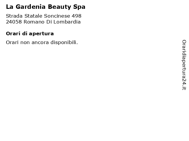 La Gardenia Beauty Spa a Romano Di Lombardia: indirizzo e orari di apertura