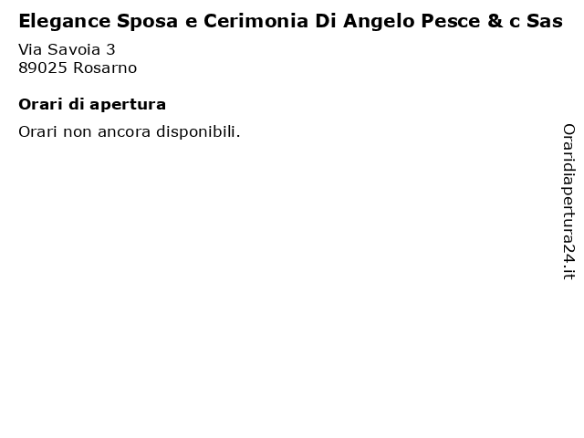 Elegance Sposa e Cerimonia Di Angelo Pesce & c Sas a Rosarno: indirizzo e orari di apertura