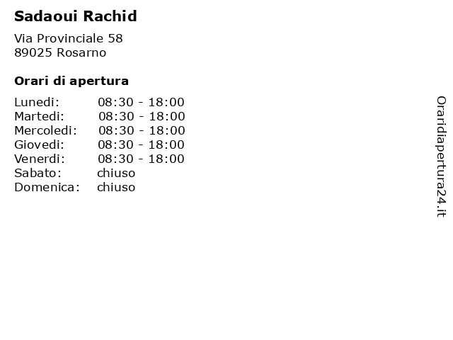 Sadaoui Rachid a Rosarno: indirizzo e orari di apertura