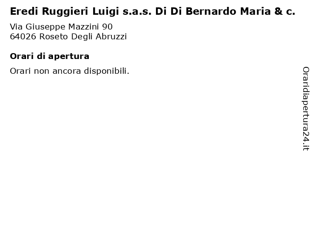 Eredi Ruggieri Luigi s.a.s. Di Di Bernardo Maria & c. a Roseto Degli Abruzzi: indirizzo e orari di apertura