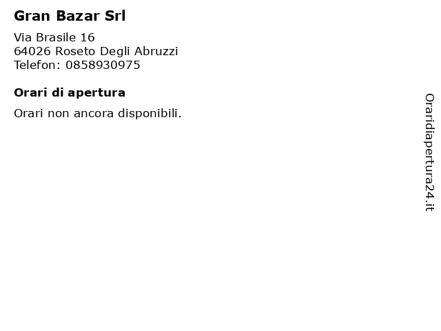 Gran Bazar Srl a Roseto Degli Abruzzi: indirizzo e orari di apertura