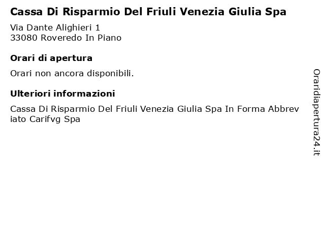 Cassa Di Risparmio Del Friuli Venezia Giulia Spa a Roveredo In Piano: indirizzo e orari di apertura