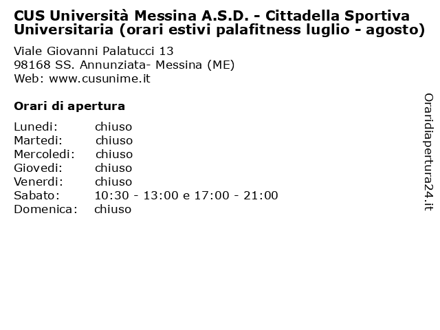 CUS Università Messina A.S.D. - Cittadella Sportiva Universitaria (orari estivi palafitness luglio - agosto) a SS. Annunziata- Messina (ME): indirizzo e orari di apertura