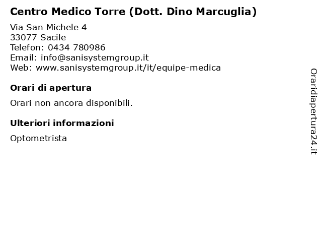 Centro Medico Torre (Dott. Dino Marcuglia) a Sacile: indirizzo e orari di apertura