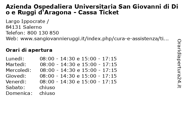 á… Orari Azienda Ospedaliera Universitaria San Giovanni Di Dio E Ruggi D Aragona Cassa Ticket Largo Ippocrate 84131 Salerno