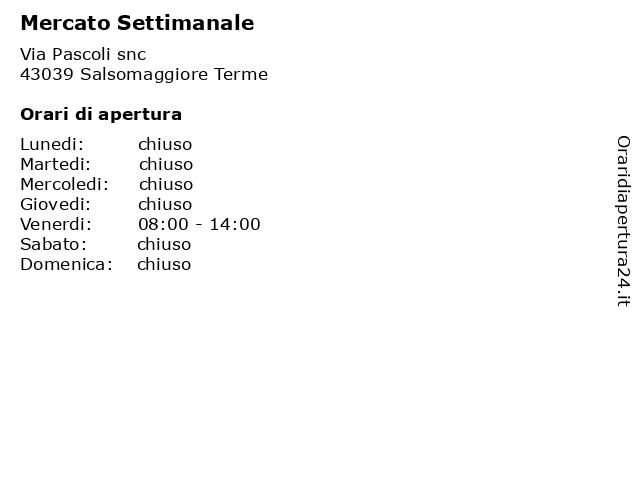 Mercato Settimanale a Salsomaggiore Terme: indirizzo e orari di apertura
