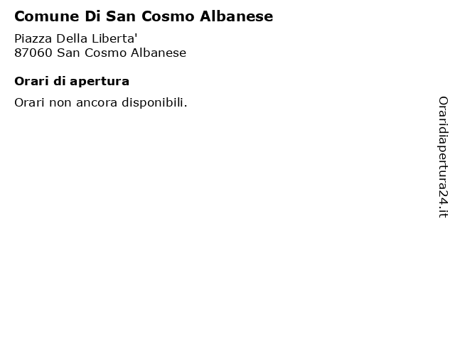 Comune Di San Cosmo Albanese a San Cosmo Albanese: indirizzo e orari di apertura
