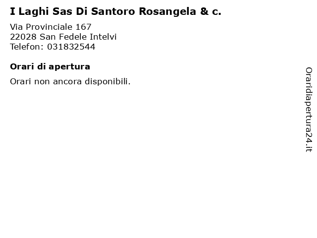 I Laghi Sas Di Santoro Rosangela & c. a San Fedele Intelvi: indirizzo e orari di apertura