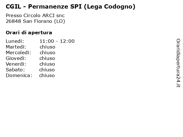 CGIL - Permanenze SPI (Lega Codogno) a San Fiorano (LO): indirizzo e orari di apertura