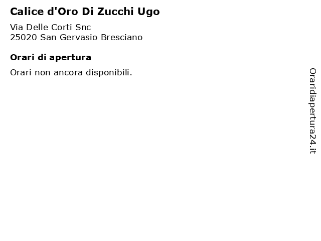 Calice d'Oro Di Zucchi Ugo a San Gervasio Bresciano: indirizzo e orari di apertura