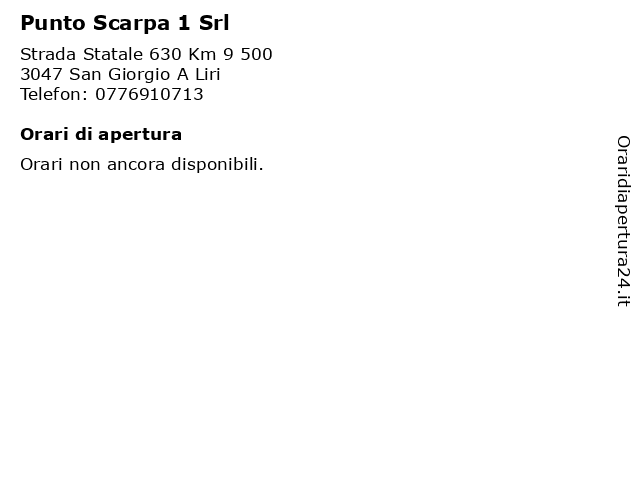 ᐅ Orari Punto Scarpa 1 Srl | Strada Statale 630 Km 9 500, 03047 San Giorgio  A Liri