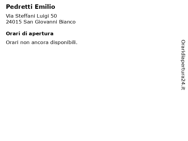 Pedretti Emilio a San Giovanni Bianco: indirizzo e orari di apertura