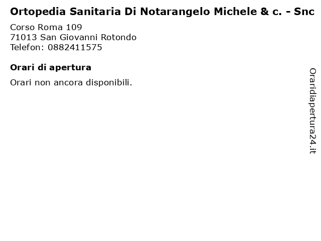 Ortopedia Sanitaria Di Notarangelo Michele & c. - Snc a San Giovanni Rotondo: indirizzo e orari di apertura