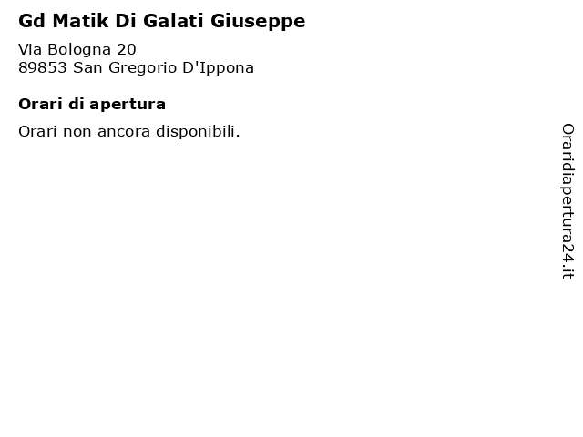 Gd Matik Di Galati Giuseppe a San Gregorio D'Ippona: indirizzo e orari di apertura