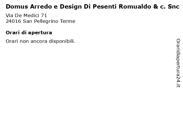 Domus Arredo e Design Di Pesenti Romualdo & c. Snc a San Pellegrino Terme: indirizzo e orari di apertura